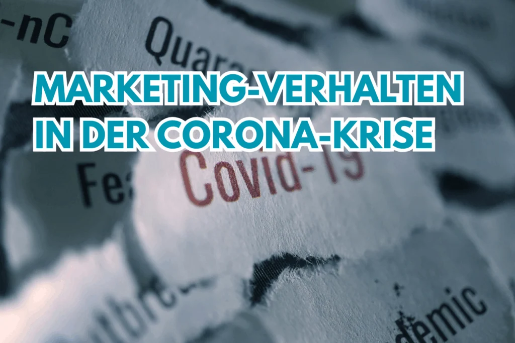 Marketing-Verhalten in der Corona-Krise