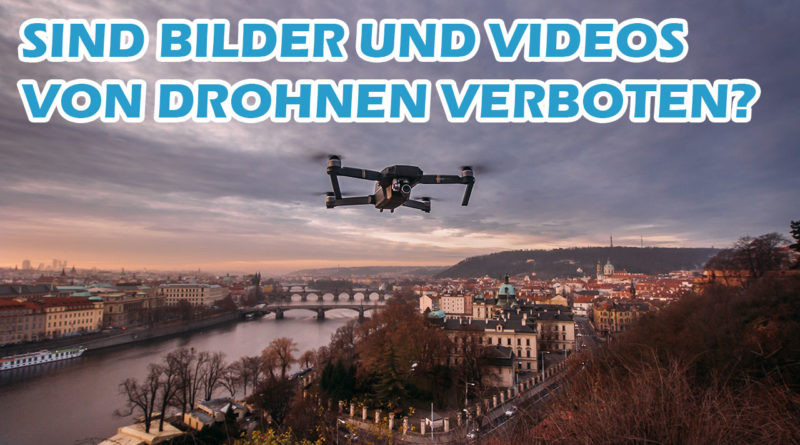 Online-Recht & Datenschutz: sind Drohnen-Bilder von Immobilien verboten? Immobilienmaker und DSGVO Luftaufnahme per Drohne (Drohnenverordnung)