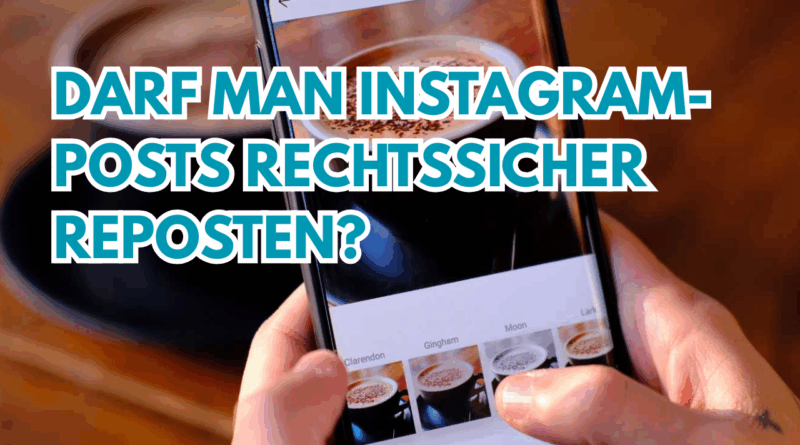 Instagram-Posts rechtssicher repostet